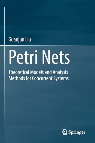 Petri Nets: Theoretical Models and Analysis M