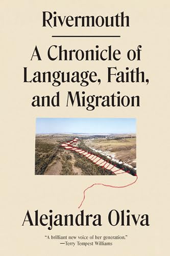 Rivermouth: A Chronicle of Language, Faith, and Migration [Paperback]