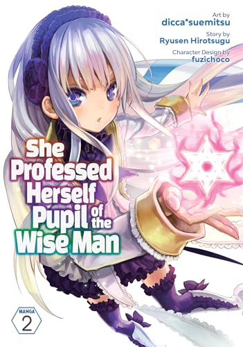 She Professed Herself Pupil of the Wise Man (Manga) Vol. 2 [Paperback]