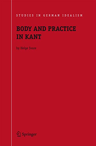 Body and Practice in Kant [Hardcover]