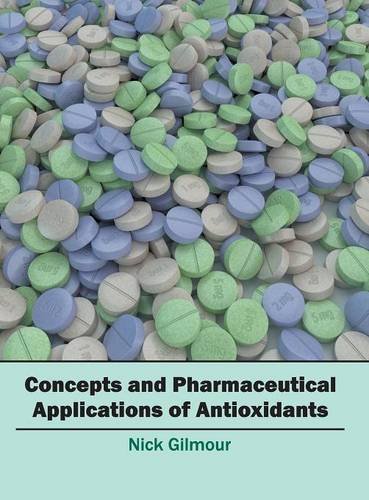 Concepts and Pharmaceutical Applications of Antioxidants [Hardcover]