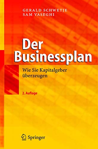 Der Businessplan: Wie Sie Kapitalgeber berzeugen [Hardcover]