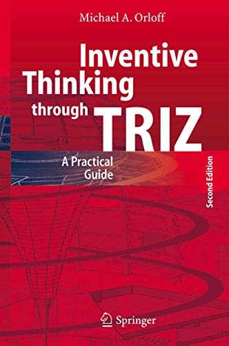 Inventive Thinking through TRIZ: A Practical Guide [Hardcover]