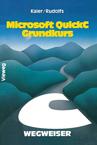 Microsoft QuickC-Wegweiser Grundkurs [Paperback]