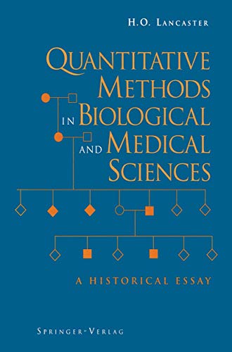 Quantitative Methods in Biological and Medical Sciences: A Historical Essay [Paperback]