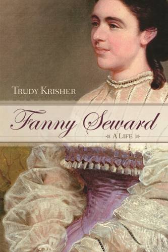 Fanny Seward: A Life (new York State Series) [Hardcover]