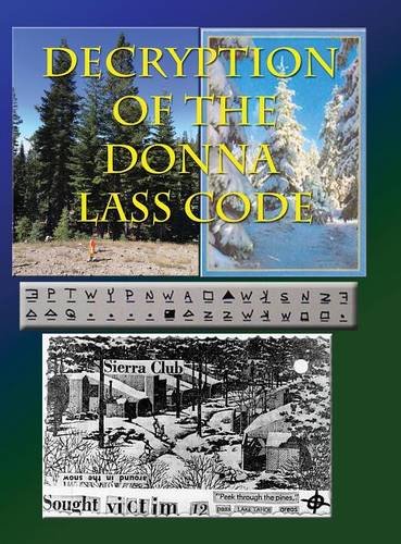 Decryption of the Donna Lass Code  And Victim 12 Postcard [Hardcover]