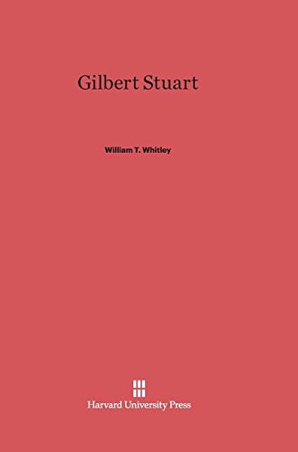 Gilbert Stuart [Hardcover]