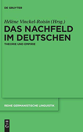 Nachfeld Im Deutschen  Theorie und Empirie [Hardcover]