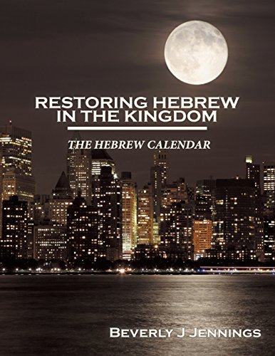 Restoring Hebre In The Kingdom The Hebre Calendar [Calendar]