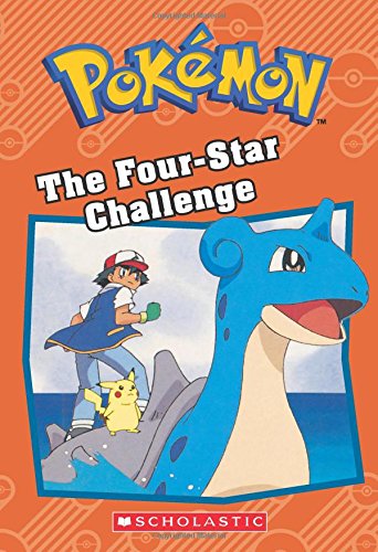 The Four-Star Challenge, The (Pokémon: Chapter Book) [Paperback]