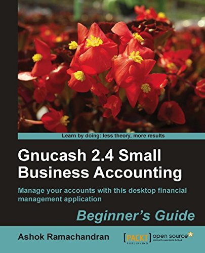 Gnucash 2.4 Small Business Accounting Beginner's Guide [Paperback]