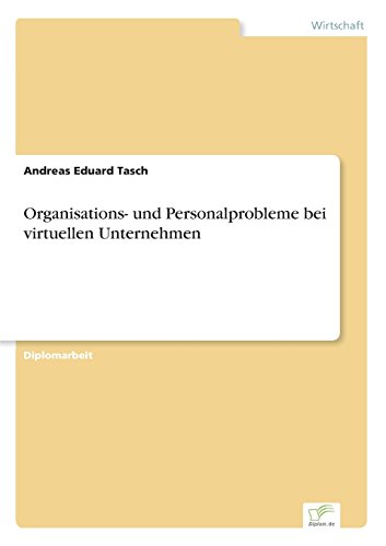 Organisations- und Personalprobleme Bei Virtuellen Unternehmen [Paperback]