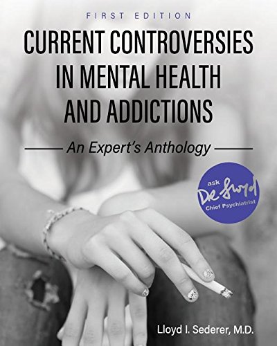 Current Controversies In Mental Health And Addictions An Expert's Anthology [Paperback]