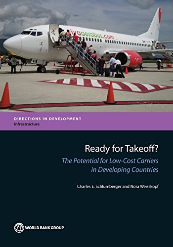 Ready for Takeoff The Potential for Lo-Cost Carriers in Developing Countries [Paperback]