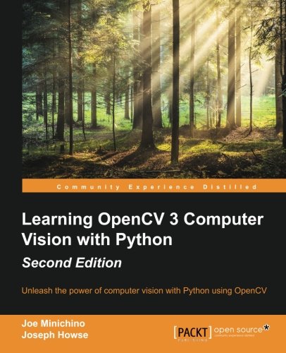 Learning Opencv 3 Computer Vision With Python - Second Edition [Paperback]