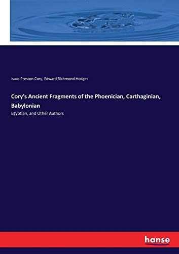 Cory's Ancient Fragments of the Phoenician, Carthaginian, Babylonian [Paperback]