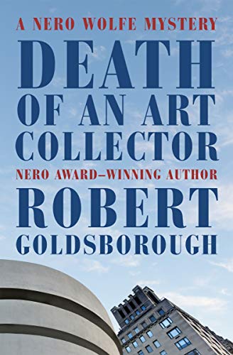 Death of an Art Collector: A Nero Wolfe Mystery [Paperback]