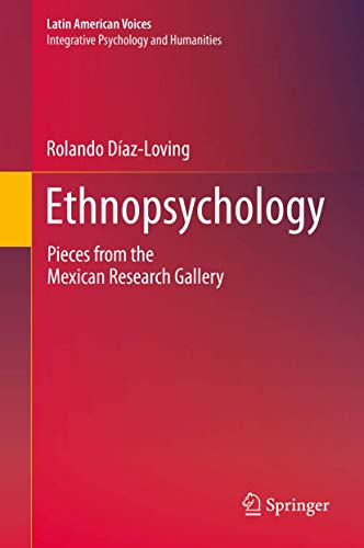 Ethnopsychology: Pieces from the Mexican Research Gallery [Hardcover]