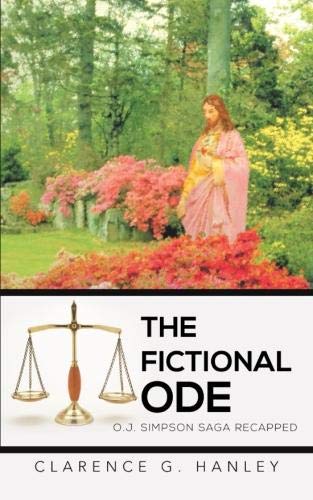 Fictional Ode  O. J. Simpson Saga Recapped [Paperback]