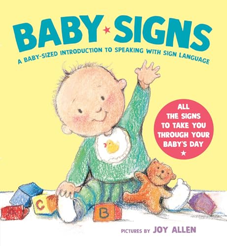 Baby Signs: A Baby-Sized Introduction to Speaking with Sign Language [Board book]