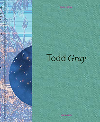 Todd Gray: Euclidean Gris Gris [Hardcover]