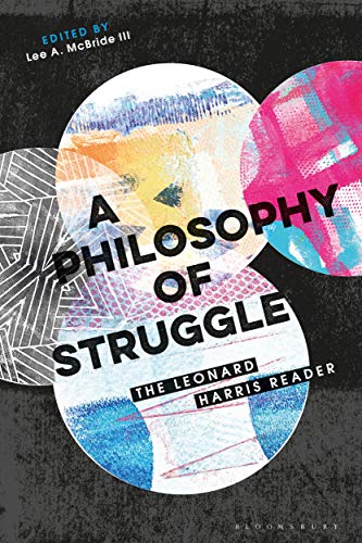 A Philosophy of Struggle The Leonard Harris Reader [Paperback]