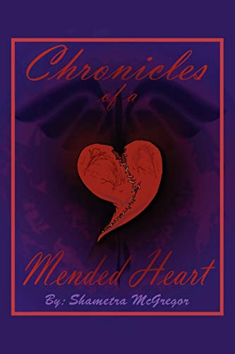 Chronicles of a Mended Heart [Paperback]