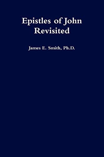 Epistles of John Revisited [Paperback]