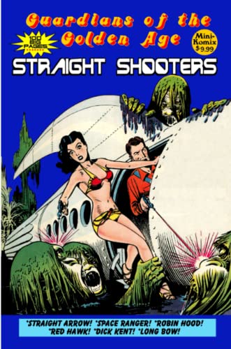 Guardians of the Golden Age  Straight Shooters [Paperback]