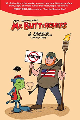 Mr Butterchips - a Collection of Cantankerous Commentary [Paperback]