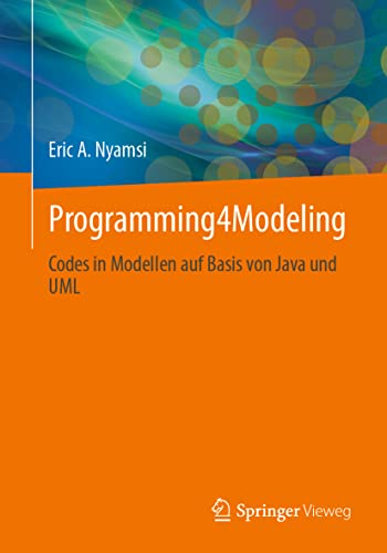 Programming4Modeling: Codes in Modellen auf Basis von Java und UML [Paperback]