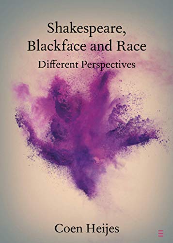 Shakespeare, Blackface and Race Different Perspectives [Paperback]