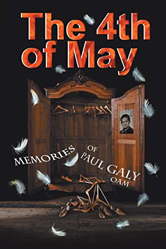 The 4th Of May The Memories Of Paul Galy Oam [Paperback]