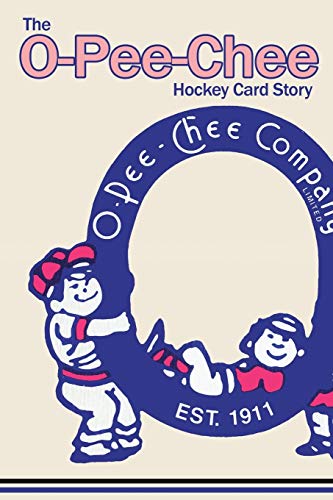 o-Pee-Chee Hockey Card Story [Paperback]