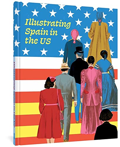 Illustrating Spain in the US [Hardcover]