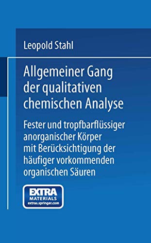 Allgemeiner Gang der qualitativen chemischen Analyse fester und tropfbarflssige [Paperback]