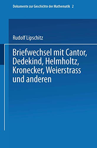 Briefwechsel mit Cantor, Dedekind, Helmholtz, Kronecker, Weierstrass und anderen [Paperback]