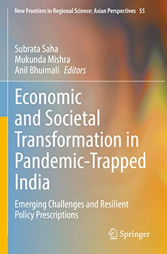 Economic and Societal Transformation in Pandemic-Trapped India Emerging Challen [Paperback]