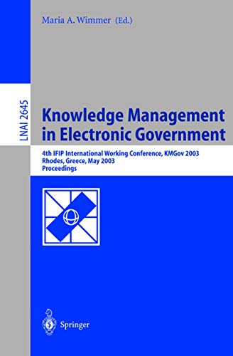 Knoledge Management in Electronic Government 4th IFIP International Working Co [Paperback]