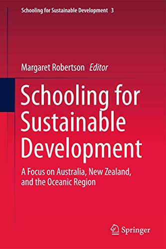 Schooling for Sustainable Development A Focus on Australia, Ne Zealand, and t [Paperback]