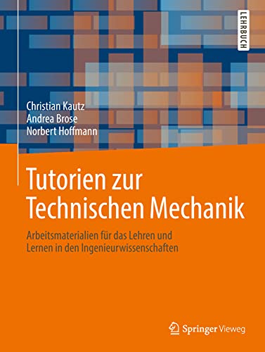 Tutorien zur Technischen Mechanik: Arbeitsmaterialien fr das Lehren und Lernen  [Paperback]