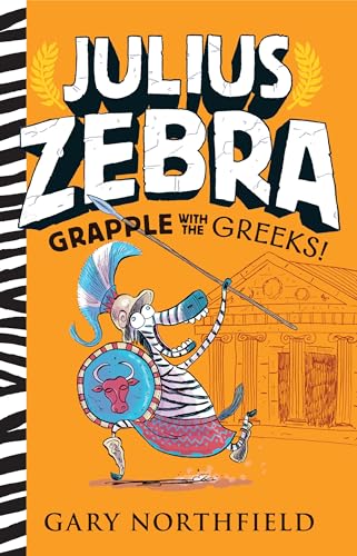 Julius Zebra: Grapple with the Greeks! [Hardcover]