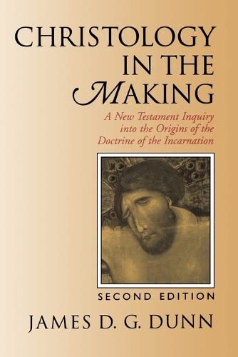 Christology In The Making A Ne Testament Inquiry Into The Origins Of The Doctr [Paperback]