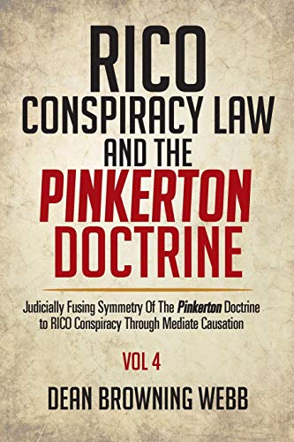 Rico Conspiracy La And The Pinkerton Doctrine Judicially Fusing Symmetry Of Th [Paperback]