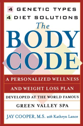 The Body Code A Personal Wellness And Weight Loss Plan At The World Famous Gree [Paperback]