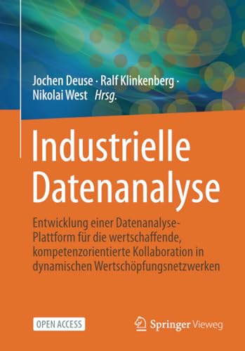 Industrielle Datenanalyse: Entwicklung einer Datenanalyse-Plattform fr die wert [Paperback]