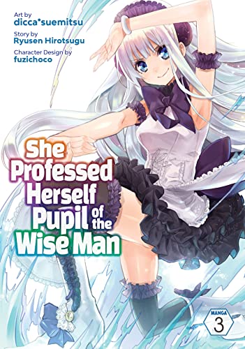 She Professed Herself Pupil of the Wise Man (Manga) Vol. 3 [Paperback]