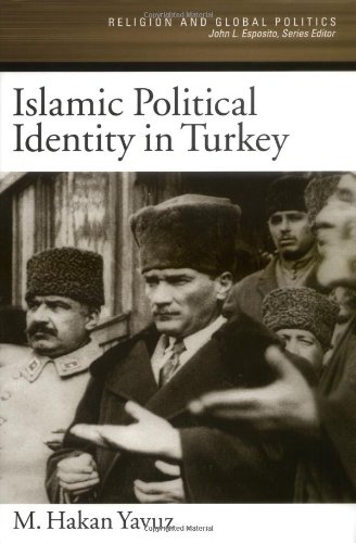 Islamic Political Identity in Turkey [Hardcover]