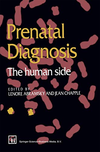 Prenatal Diagnosis: The human side [Paperback]